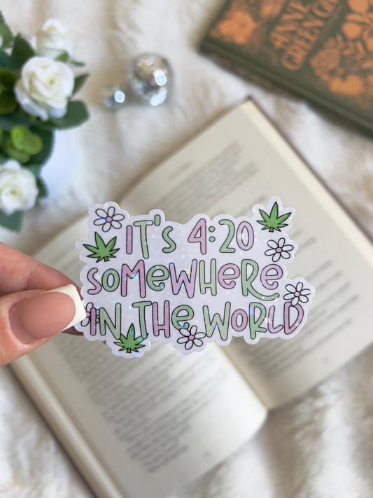 It's 420 Somewhere In The World Holographic Sparkling Sticker