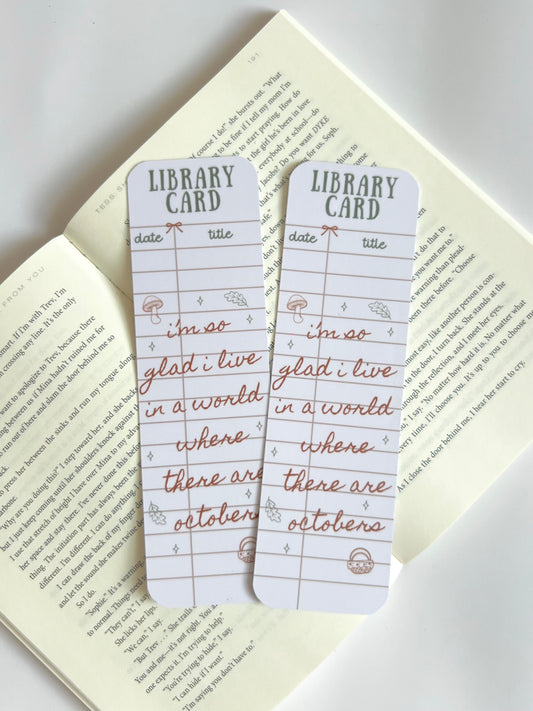 I'm So Glad I live in a World Where There Are Octobers Bookmark