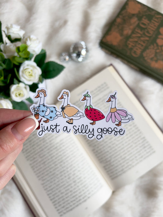 Just a Silly Goose Sticker